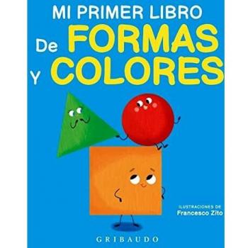 Mi primer libro de formas y colores (Diviértete aprendiendo