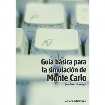 Guía básica para la simulación de Monte Carlo