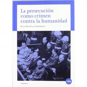 La persecución como crimen contra la humanidad: 50