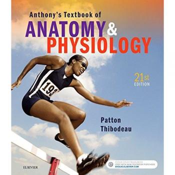 Anthony's Textbook of Anatomy & Physiology, 21e