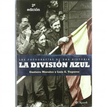 Division azul, la - las fotografias de una historia