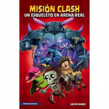 Misión clash. Un esqueleto en Arena Real