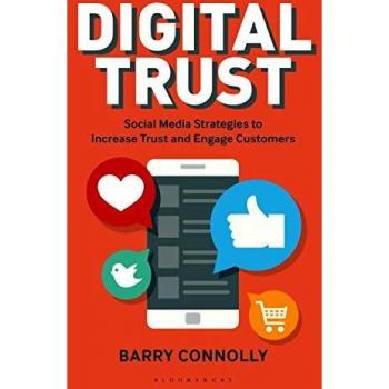 Digital Trust: Social Media Strategies to Increase Trust and Engage Customers