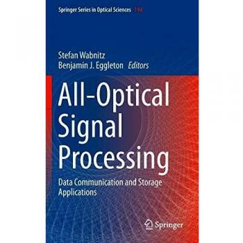 All-Optical Signal Processing: Data Communication and Storage Applications: 194