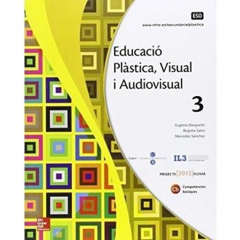 EDUCACIO PLASTICA. VISUAL I AUDIOVISUAL 3 ESO. - 9788448607807