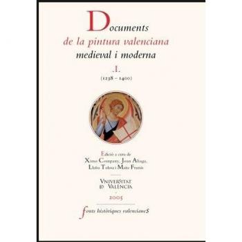 Documents De La Pintura Valenciana medieval i Moderna I