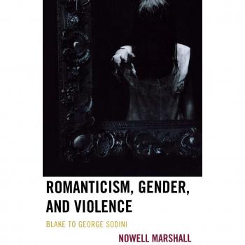 Romanticism, Gender, and Violence: From Blake to George Sodini - Academic Textbook on Literature and Societal Issues