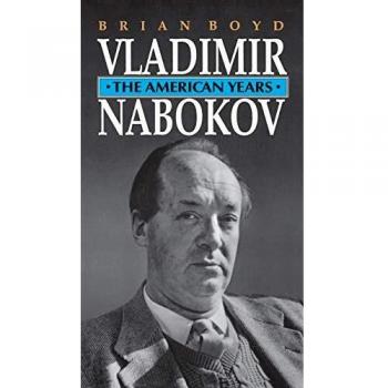 Vladimir Nabokov: The American Years - Princeton Paperback Edition