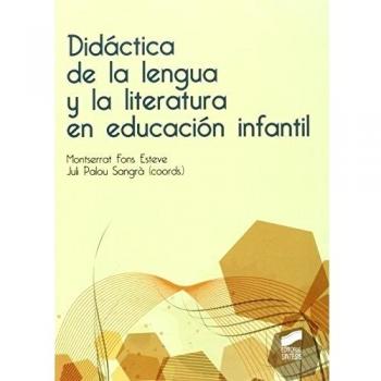 Didáctica de la lengua y la literatura en educación infantil - 9788490773758