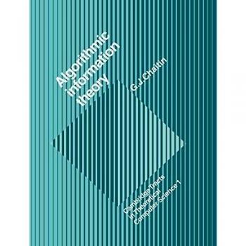Teoría de la Información Algorítmica (Tratados de Cambridge en Ciencia Computacional, Volumen 1)