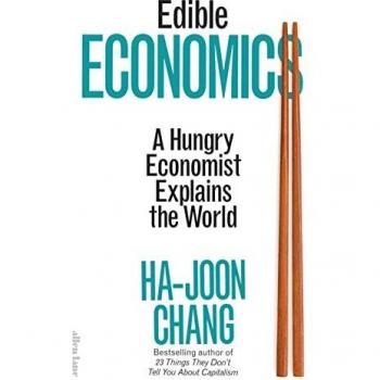 EDIBLE ECONOMICS: A Hungry Economist Explains the World