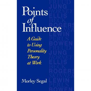 Points of Influence: A Hardback Guide to Applying Personality Theory in the Workplace