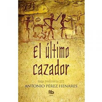 El último cazador - Antonio Pérez Henares
