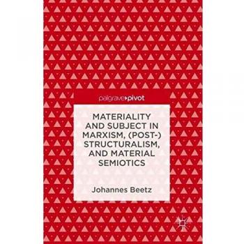 Materiality and Subject in Marxism,