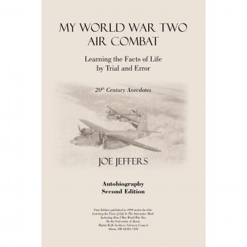 My World War Two Air Combat: A Comprehensive Guide to Aerial Warfare by Joe M. Jeffers
