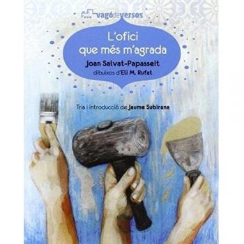 L'ofici que més m'agrada: 5 - Joan Salvat-papasseit