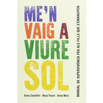 Me'N Vaig A Viure Sol - CASTELLVÍ, ANNA / FAURÓ, ROSA / MIRÓ, ANNA