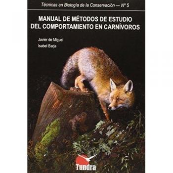 Manual de métodos de estudio del comportamiento en carnívoros
