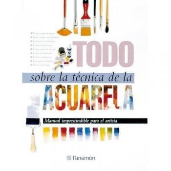 Todo sobre la técnica de la acuarela