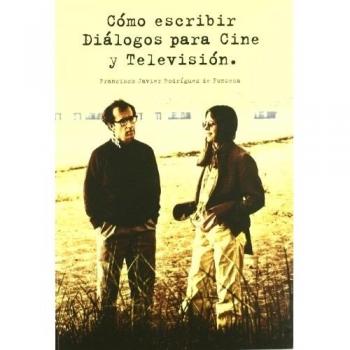 Cómo escribir diálogos para cine y televisión