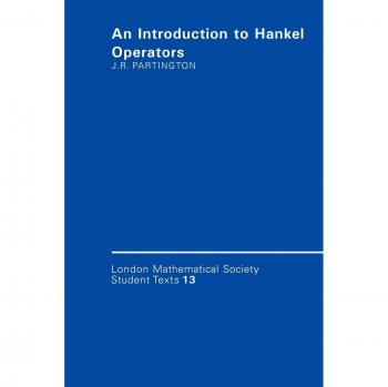 Introducción a los Operadores Hankel (Textos Estudiantiles de la Sociedad Matemática de Londres, Volumen 13)