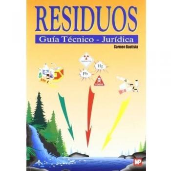 RESIDUOS. GUÍA TÉCNICO-JURÍDICA