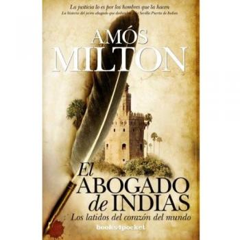 El abogado de Indias: Los latidos del corazón del mundo / The Heartbeat of the World