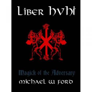Liber Hvhi: The Enigmatic Grimoire of Michael Ford