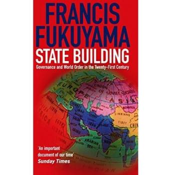 State Building: Governance and World Order in the 21st Century