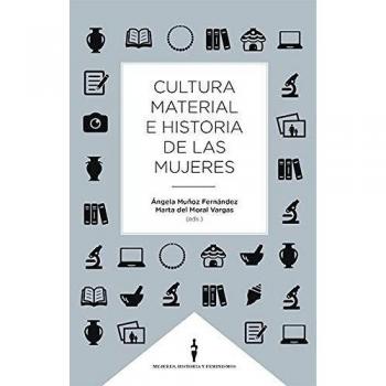 cultura material E Historia De Las Mujeres