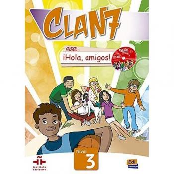 Clan 7. Nivel 3. Libro del alumno. Con Hola, amigos. Per la Scuola elementare! Con expansión en línea