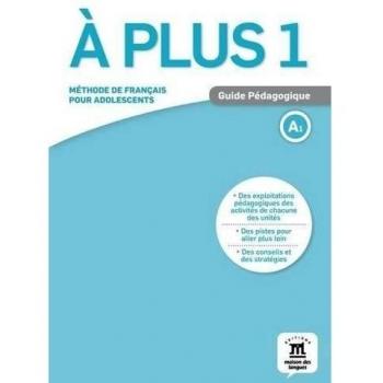 Ã plus! 1 Guide pÃ©dagogique: Ã plus! 1 Guide pÃ©dagogique
