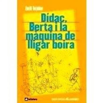 Dídac, Berta i la màquina de lligar boira: Edció commemorativa 40è aniversari - Teixidor Emili