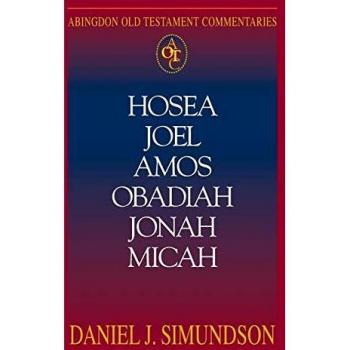 Hosea, Joel, Amos, Obadiah, Jonah, Micah