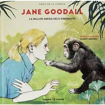 Jane Goodall: La millor amiga dels ximpanzés