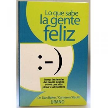 Lo que Sabe la Gente Feliz