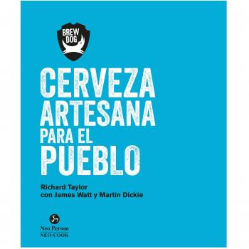 Cerveza artesana para el pueblo - Taylor, Richard; Watt, James; Dickie, Martin