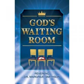 Heavenly Rest: A Guide to God’s Waiting Room by Margreat B. Smithson