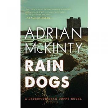 Rain Dogs: A Detective Sean Duffy Novel