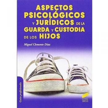 Aspectos psicológicos y jurídicos de la guarda y custoria de los hijos