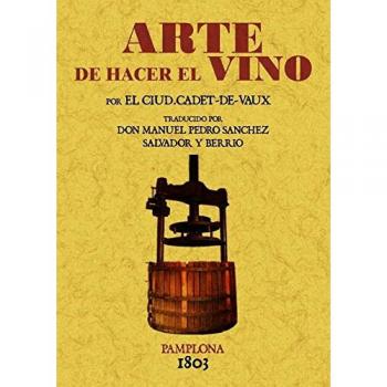 Arte de Hacer el Vino - Cadet de Vaux