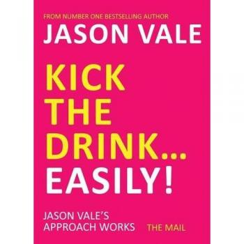 Kick the Drink. . .Easily!