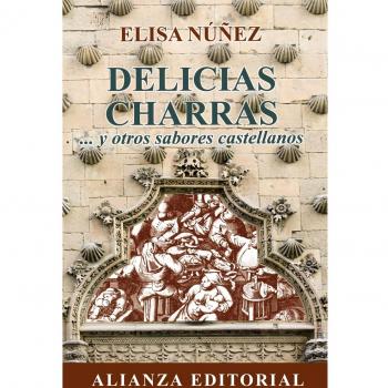 Delicias charras: ...y otros sabores castellanos