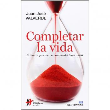 Completar La Vida: Primeros pasos en el camino del buen morir: 130