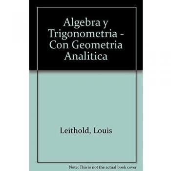 Algebra y Trigonometria - Con Geometria Analitica