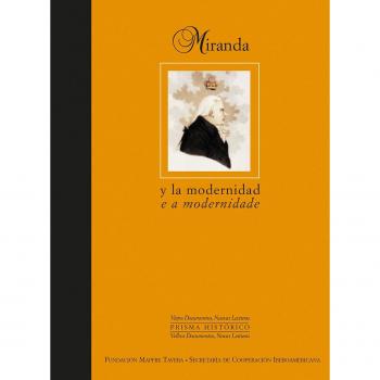 Francisco de Miranda y la modernidad en América