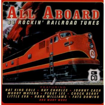 All Aboard, 66 Rockin Railroad Tunes 3cd Lata