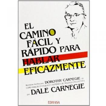 El Camino Facil Y Rapido Para Hablar Eficazmente