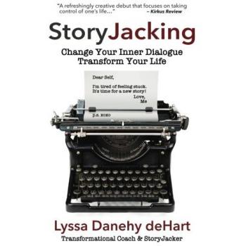 StoryJacking: Change Your Inner Dialogue, Transform Your Life is a self-help book