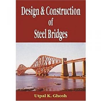 Design and Construction of Steel Bridges